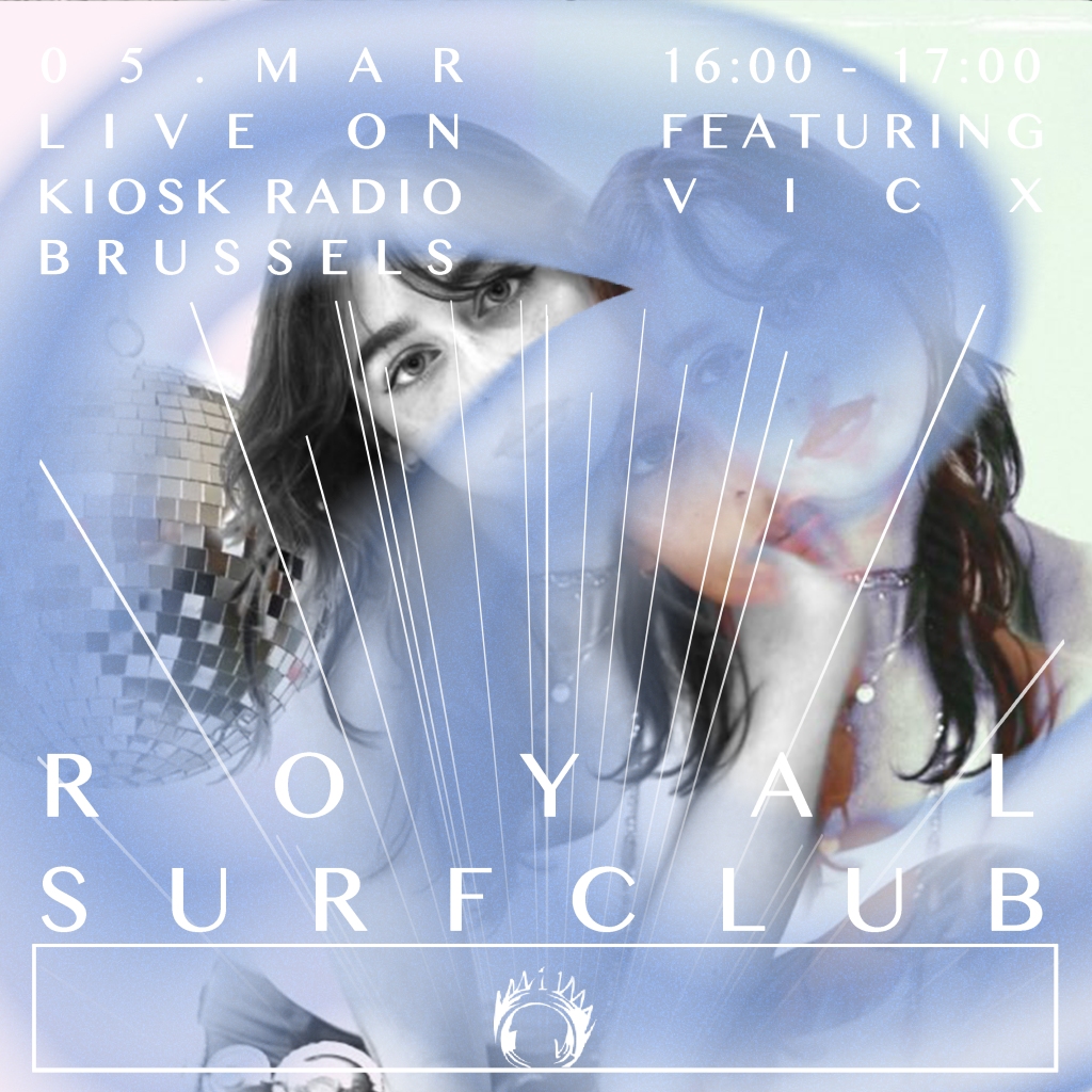 05 MAR Royal Surfclub at Kiosk Radio w/ Vicx